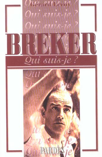 Couverture du livre « Breker » de Gerard Leroy aux éditions Pardes