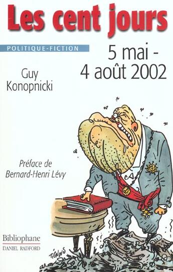 Couverture du livre « Cent Jours 5 Mai / 4 Aout 2002 » de Konop aux éditions Bibliophane-daniel Radford