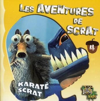 Couverture du livre « Les aventures de scrat t.4 ; karaté scrat » de  aux éditions Casterman