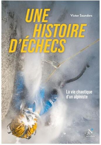 Couverture du livre « Une histoire d'échecs » de Victor Saunders aux éditions Nevicata