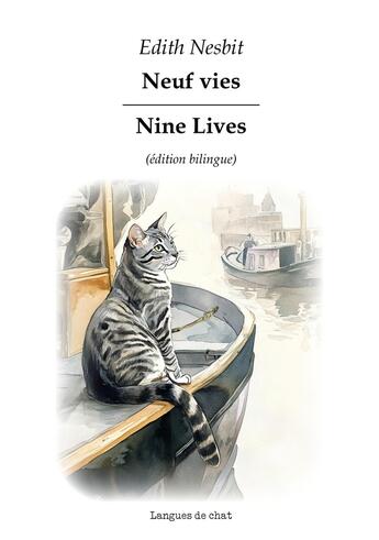 Couverture du livre « Neuf vies : Nine Lives » de Edith Nesbit aux éditions Langues De Chat