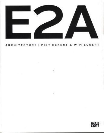 Couverture du livre « E2a architecture » de Eckert Piet aux éditions Hatje Cantz