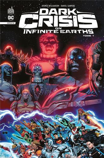 Couverture du livre « Dark crisis on infinite earths Tome 1 » de Joshua Williamson et Daniel Sampere et Collectif aux éditions Urban Comics