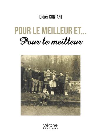 Couverture du livre « Pour le meilleur et... pour le meilleur » de Didier Contant aux éditions Verone