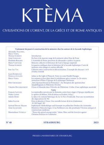 Couverture du livre « Traitement du passé et construction de la mémoire chez les auteurs de la Seconde Sophistique (édition 2023) » de Dominique Lenfant aux éditions Pu De Strasbourg