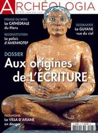 Couverture du livre « Archeologia n 573 aux origines de l'ecriture - fevrier 2019 » de  aux éditions Archeologia