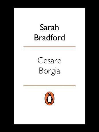 Couverture du livre « Cesare Borgia » de Bradford Sarah aux éditions Penguin Books Ltd Digital