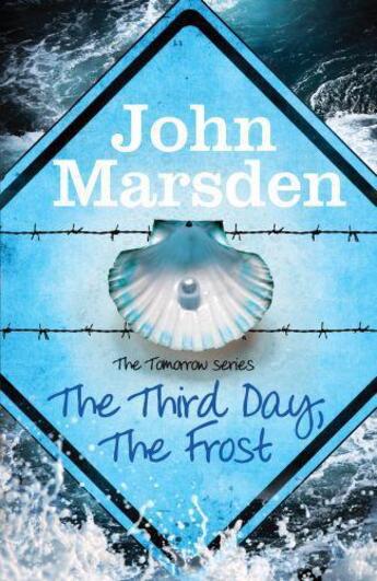 Couverture du livre « The Third Day The Frost » de John Marsden aux éditions Quercus Publishing Digital