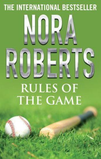 Couverture du livre « Rules of the Game » de Nora Roberts aux éditions Little Brown Book Group Digital