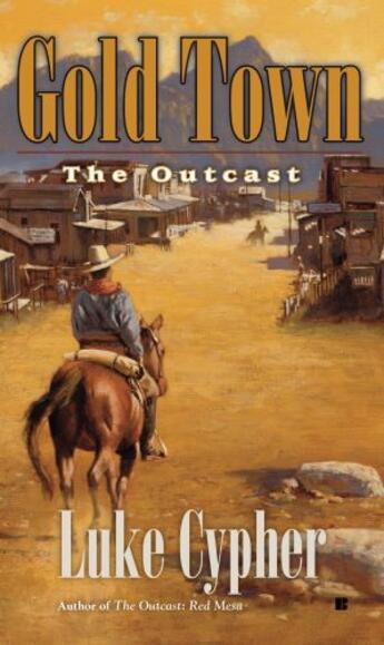 Couverture du livre « The Outcast: Gold Town » de Cypher Luke aux éditions Penguin Group Us