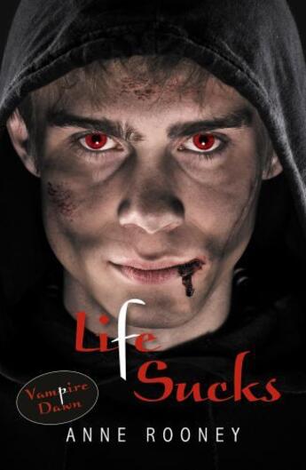 Couverture du livre « Life Sucks » de Anne Rooney aux éditions Ransom Publishing