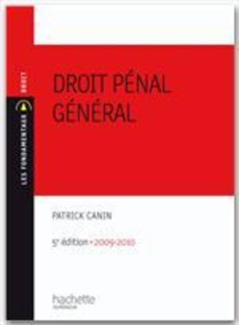 Couverture du livre « Droit pénal général » de Canin-P aux éditions Hachette Education