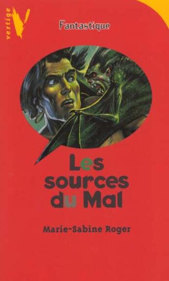 Couverture du livre « Les Sources Du Mal » de Roger-M.S aux éditions Hachette