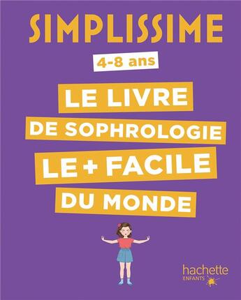 Couverture du livre « Simplissime ; le livre de sophrologie le + facile du monde » de Carole Serrat aux éditions Hachette Enfants