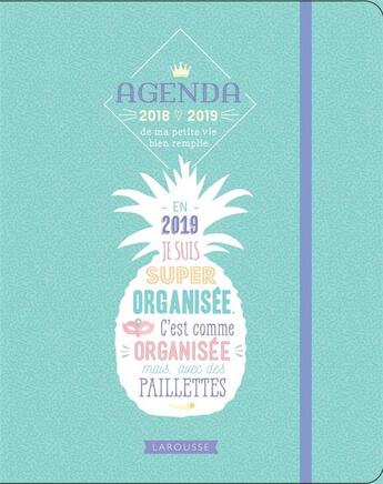 Couverture du livre « Agenda ma petite vie bien remplie 2018-2019 » de Cecile Beaucourt aux éditions Larousse