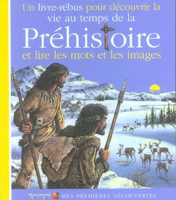 Couverture du livre « La vie au temps de la prehistoire » de Dominique Joly aux éditions Gallimard-jeunesse