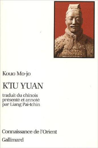 Couverture du livre « K'iu yuan » de Kouo Mo-Jo aux éditions Gallimard