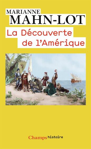 Couverture du livre « La découverte de l'Amerique » de Marianne Mahn-Lot aux éditions Flammarion