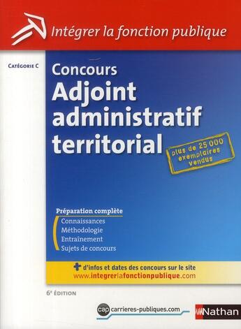 Couverture du livre « Concours adjoint administratif territorial ; catégorie C (édition 2011) » de  aux éditions Nathan
