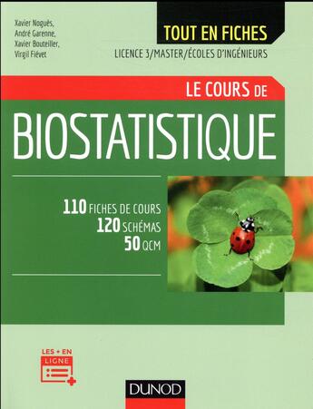 Couverture du livre « Biostatistique ; le cours » de Xavier Bouteiller et Virgil Fievet et Andre Garenne et Xavier Nogues aux éditions Dunod