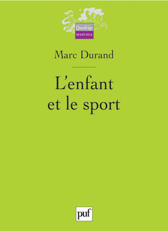 Couverture du livre « L'enfant et le sport » de Marc Durand aux éditions Puf