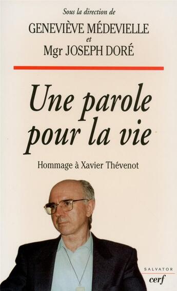 Couverture du livre « Une parole pour la vie » de Genevieve Medevielle aux éditions Cerf