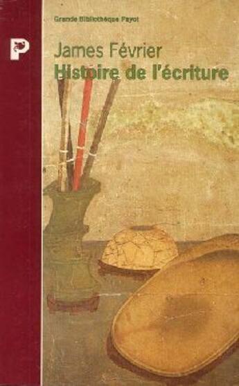 Couverture du livre « Histoire de l'écriture » de James Germain Fevrier aux éditions Payot