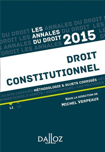 Couverture du livre « Droit constitutionnel (édition 2015) » de Michel Verpeaux aux éditions Dalloz