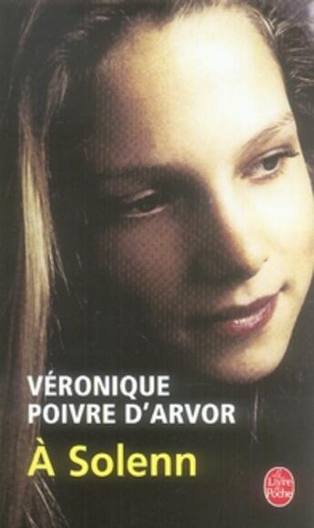 Couverture du livre « À solenn » de Veronique Poivre D'Arvor aux éditions Le Livre De Poche