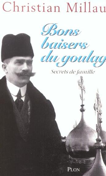 Couverture du livre « Bon Baiser Du Coulage ? ; Secrets De Famille » de Christian Millau aux éditions Plon