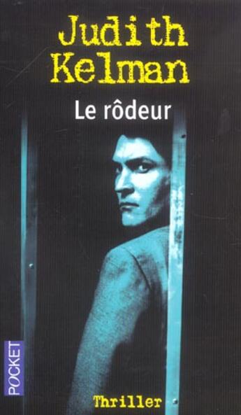 Couverture du livre « Le rodeur » de Judith Kelman aux éditions Pocket