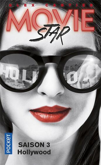 Couverture du livre « Movie star Tome 3 : Hollywood » de Alex Cartier aux éditions Pocket