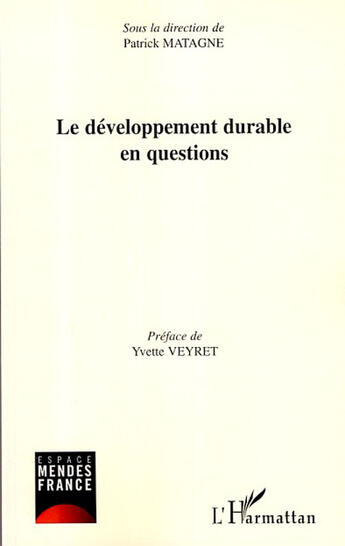 Couverture du livre « Le développement durable en questions » de Patrick Matagne aux éditions L'harmattan