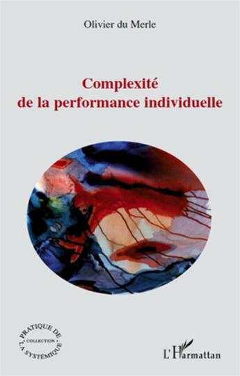 Couverture du livre « Complexité de la performance individuelle » de Olivier Du Merle aux éditions L'harmattan