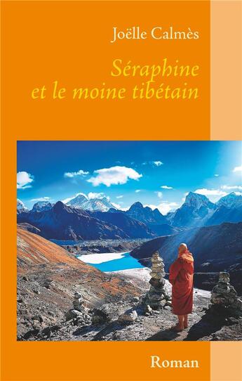 Couverture du livre « Séraphine et le moine tibétain » de Joelle Calmes aux éditions Books On Demand