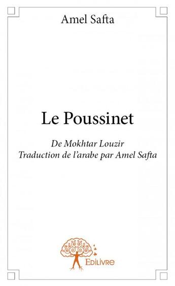 Couverture du livre « Le poussinet » de Amel Safta et Moktar Wazir aux éditions Edilivre