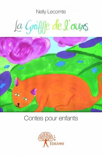 Couverture du livre « La griffe de l'ours » de Nelly Lecomte aux éditions Edilivre