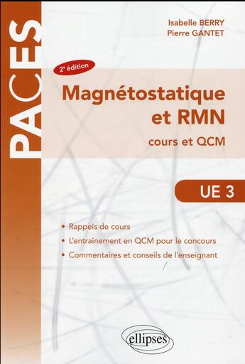 Couverture du livre « Ue3 magnetostatique et rmn cours et qcm - 2e edition » de Berry/Pierre aux éditions Ellipses