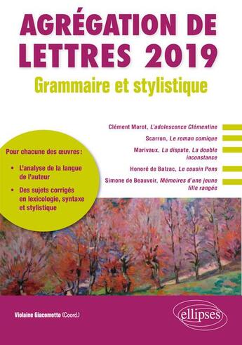 Couverture du livre « Grammaire et stylistique agregation de lettres 2019 » de Giacomotto aux éditions Ellipses Marketing