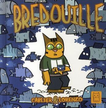 Couverture du livre « Bredouille » de Carlier+Lorenzo aux éditions Carabas