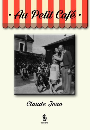Couverture du livre « Au petit café » de Claude Jean aux éditions Yellow Concept