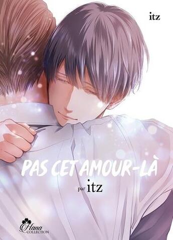 Couverture du livre « Pas cet amour-là » de Itz aux éditions Boy's Love