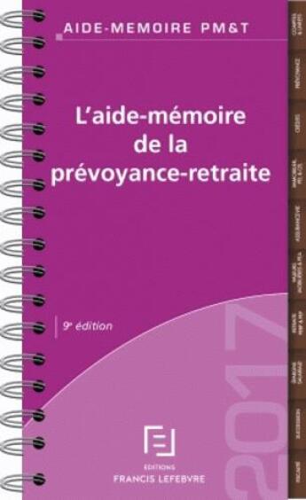 Couverture du livre « Aide-mémoire prévoyance retraite » de  aux éditions Lefebvre