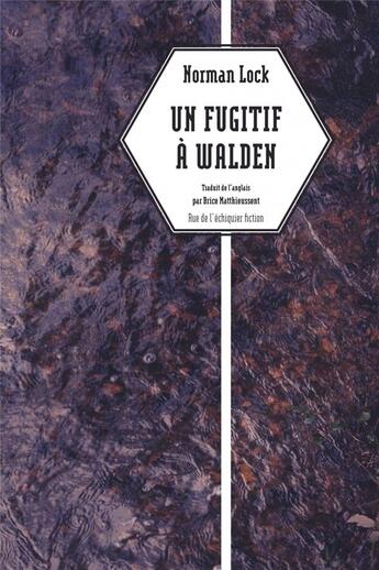 Couverture du livre « Un fugitif à Walden » de Lock Norman aux éditions Rue De L'echiquier