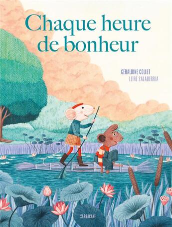 Couverture du livre « Chaque heure de bonheur » de Geraldine Collet et Leire Salaberria aux éditions Sarbacane