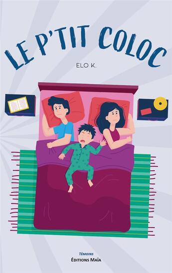 Couverture du livre « Le petit coloc » de Elo K. aux éditions Editions Maia