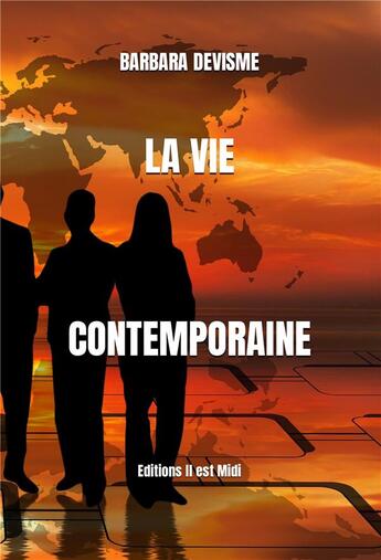 Couverture du livre « La vie contemporaine » de Barbara Devisme aux éditions Il Est Midi