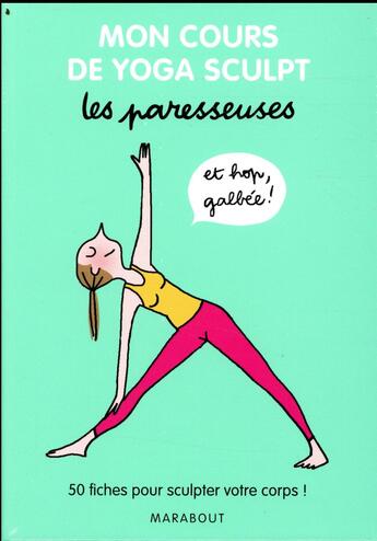 Couverture du livre « Boîte les paresseuses ; mon cours de yoga sculpt » de Soledad Bravi aux éditions Marabout