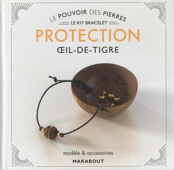 Couverture du livre « Kit bracelet ; le pouvoir des pierres ; protection oeil-de-tigre » de Francoise Vauzeilles aux éditions Marabout