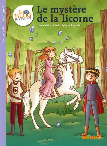 Couverture du livre « Le blog des rosiers Tome 3 : le mystère de la licorne » de Lenia Major et Marie Ligier De Laprade aux éditions Hemma